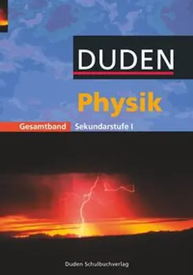 Gau / Meyer / Schmidt |  Physik Gesamtband. Schülerbuch. Sekundarstufe 1 | Buch |  Sack Fachmedien