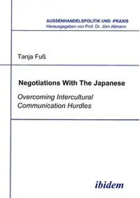 Fuss / Altmann |  Negotiations With The Japanese. Overcoming Intercultural Communication Hurdles | Buch |  Sack Fachmedien