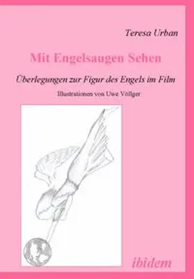 Urban |  Mit Engelsaugen Sehen - Überlegungen zur Figur des Engels im Film | Buch |  Sack Fachmedien