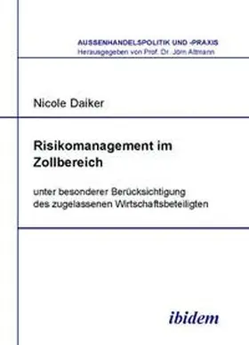 Daiker |  Risikomanagement im Zollbereich | Buch |  Sack Fachmedien