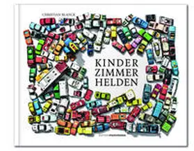 Blanck |  Kinderzimmerhelden | Buch |  Sack Fachmedien