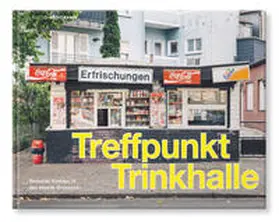 Coddou H. / Gruszecki |  Treffpunkt Trinkhalle | Buch |  Sack Fachmedien