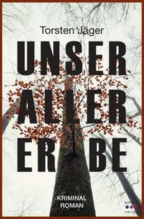 Jäger |  Unser aller Erbe | Buch |  Sack Fachmedien