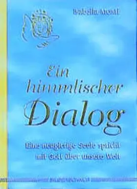 Monti |  Ein himmlischer Dialog | Buch |  Sack Fachmedien