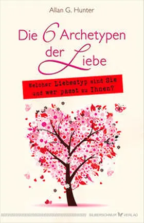 Hunter |  Die 6 Archetypen der Liebe | Buch |  Sack Fachmedien
