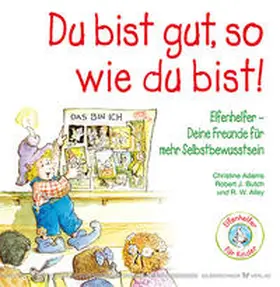 Adams / Butch |  Du bist gut, so wie du bist! | Buch |  Sack Fachmedien