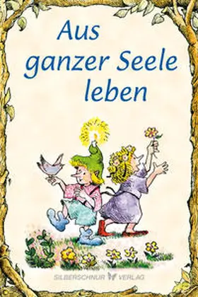 Katafiasz |  Aus ganzer Seele leben | Buch |  Sack Fachmedien