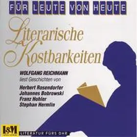 Leuberg Edition GmbH, Wermatswil |  Für Leute von heute - Wolfgang Reichmann liest "Literarische Kostbarkeiten" | Sonstiges |  Sack Fachmedien