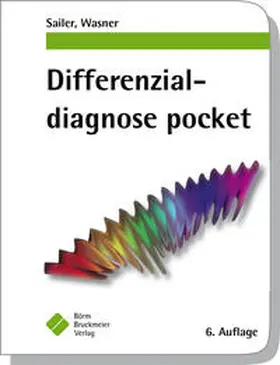 Sailer / Wasner |  Differenzialdiagnose pocket | Buch |  Sack Fachmedien