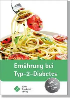 Börm Bruckmeier Verlag GmbH |  Ernährung bei Typ-2-Diabetes | Buch |  Sack Fachmedien