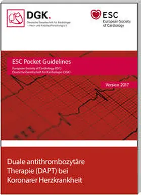 Deutsche Gesellschaft für Kardiologie / Bueno / Neumann |  Duale antithrombozytäre Therapie bei Koronarer Herzkrankheit | Buch |  Sack Fachmedien