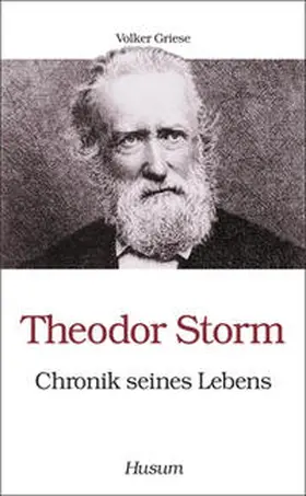  Theodor Storm - Chronik seines Lebens | Buch |  Sack Fachmedien