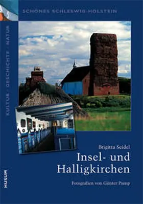 Seidel |  Nordfrieslands Insel- und Halligkirchen | Buch |  Sack Fachmedien