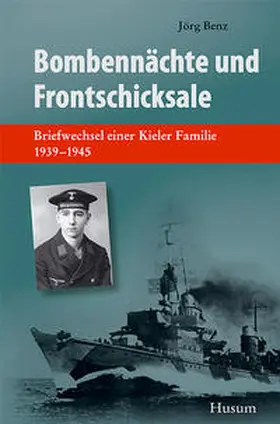Benz |  Bombennächte und Frontschicksale | Buch |  Sack Fachmedien
