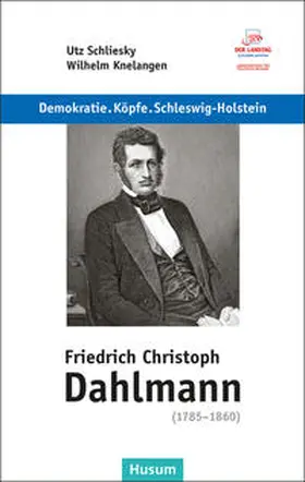 Schliesky / Knielangen |  Friedrich Christoph Dahlmann (1785–1860) | Buch |  Sack Fachmedien