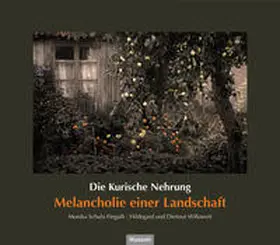 Willoweit / Prussia-Gesellschaft |  Die Kurische Nehrung | Buch |  Sack Fachmedien