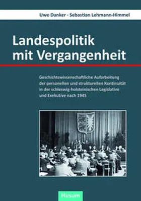 Danker / Lehmann-Himmel |  Landespolitik mit Vergangenheit | Buch |  Sack Fachmedien
