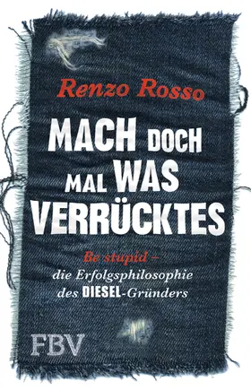 Rosso |  Mach doch mal was Verrücktes! | Buch |  Sack Fachmedien