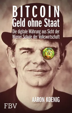 Koenig |  BITCOIN - Geld ohne Staat | Buch |  Sack Fachmedien