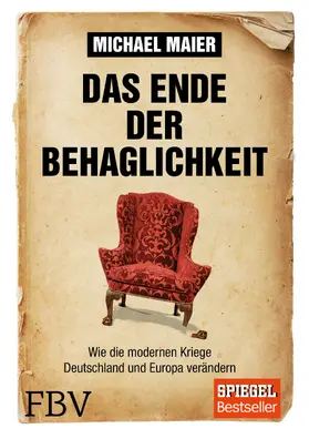 Maier |  Das Ende der Behaglichkeit | Buch |  Sack Fachmedien