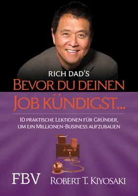 Kiyosaki |  Bevor Du Deinen Job kündigst ... | Buch |  Sack Fachmedien