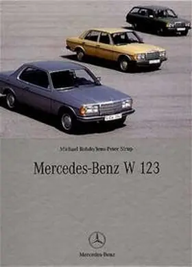 Rohde / Sirup |  Mercedes-Benz W 123 | Buch |  Sack Fachmedien