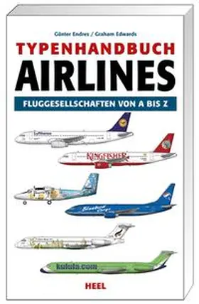 Endres / Edwards |  Typenhandbuch Airlines | Buch |  Sack Fachmedien