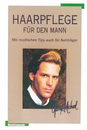 Michael |  Haarpflege für den Mann | Buch |  Sack Fachmedien