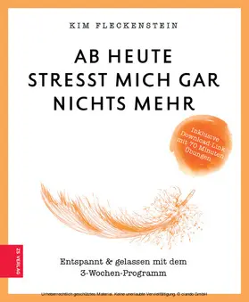 Fleckenstein |  Ab heute stresst mich gar nichts mehr | eBook | Sack Fachmedien