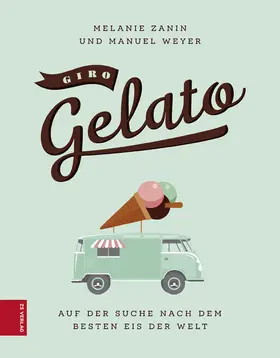 Zanin / Weyer |  Giro Gelato | eBook | Sack Fachmedien