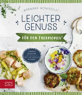 Bonisolli |  Leichter Genuss für den Thermomix® | eBook | Sack Fachmedien