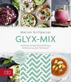 Grillparzer |  Glyx-Mix | eBook | Sack Fachmedien