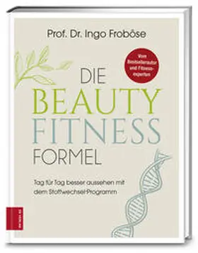 Froböse |  Die Beauty-Fitness-Formel | Buch |  Sack Fachmedien