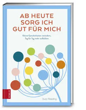 Reading |  Ab heute sorg ich gut für mich | Buch |  Sack Fachmedien