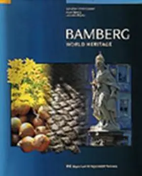 Freise-Wonka |  Bamberg - World Heritage | Buch |  Sack Fachmedien