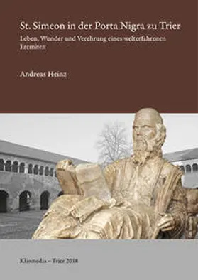 Heinz |  St. Simeon in der Porta Nigra zu Trier | Buch |  Sack Fachmedien