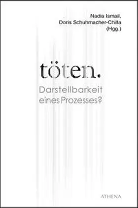 Ismail / Schuhmacher-Chilla |  töten | Buch |  Sack Fachmedien