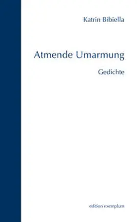 Bibiella |  Atmende Umarmung | Buch |  Sack Fachmedien