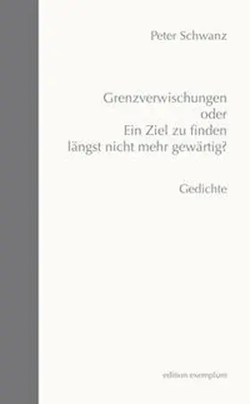 Schwanz |  Grenzverwischungen oder Ein Ziel zu fnden längst nicht mehr gewärtig? | Buch |  Sack Fachmedien