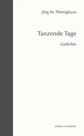Pönnighaus |  Tanzende Tage | Buch |  Sack Fachmedien