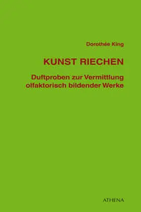 King |  Kunst riechen | eBook | Sack Fachmedien