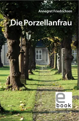 Friedrichsen |  Die Porzellanfrau | eBook | Sack Fachmedien