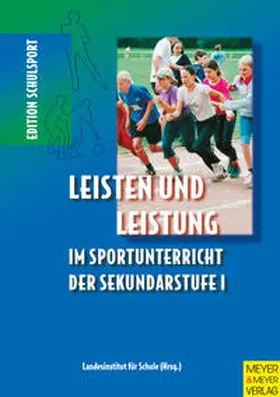 Landesinstitut f. Schule NRW |  Leisten und Leistung im Sportunterricht der Sekundarstufe I | Buch |  Sack Fachmedien