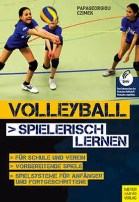 Papageorgiou / Czimek |  Volleyball spielerisch lernen | Buch |  Sack Fachmedien