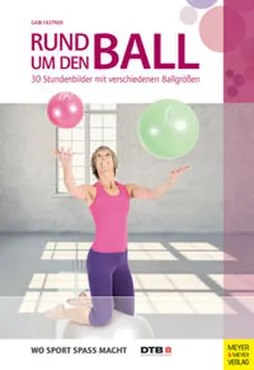 Fastner |  Rund um den Ball | Buch |  Sack Fachmedien
