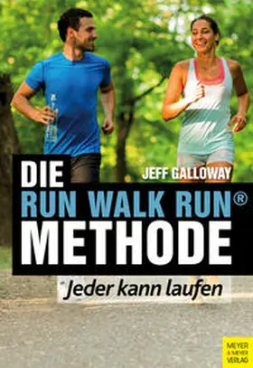Galloway |  Die Run Walk Run Methode | Buch |  Sack Fachmedien