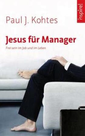 Kohtes |  Jesus für Manager | Buch |  Sack Fachmedien