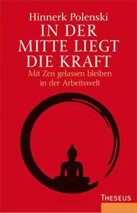 Polenski | In der Mitte liegt die Kraft | Buch | 978-3-89901-765-6 | sack.de