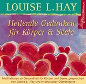 Hay |  Heilende Gedanken für Körper und Seele | Sonstiges |  Sack Fachmedien