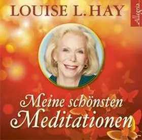 Hay |  Meine schönsten Meditationen | Sonstiges |  Sack Fachmedien